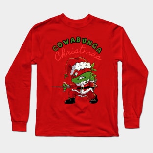 COWABUNGA CHRISTMAS RAPH! Long Sleeve T-Shirt